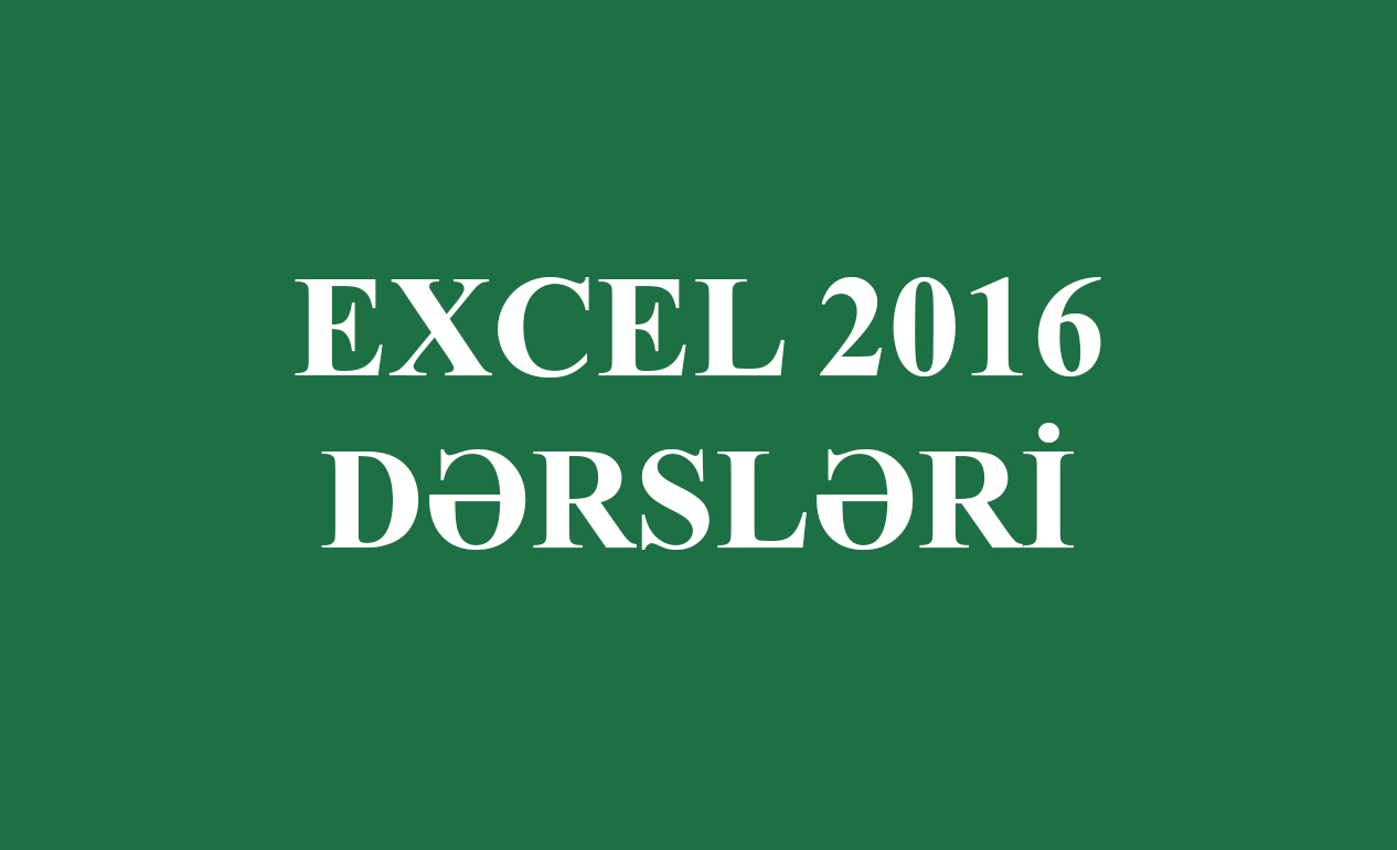 Excel 2016 Dərsləri [Türkcə] - 120 dərs